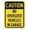 Signmission No Oversized Vehicles in Garage Heavy-Gauge Alum Rust Proof Parking Sign, 18" x 24", A-1824-23821 A-1824-23821 - alternate 1